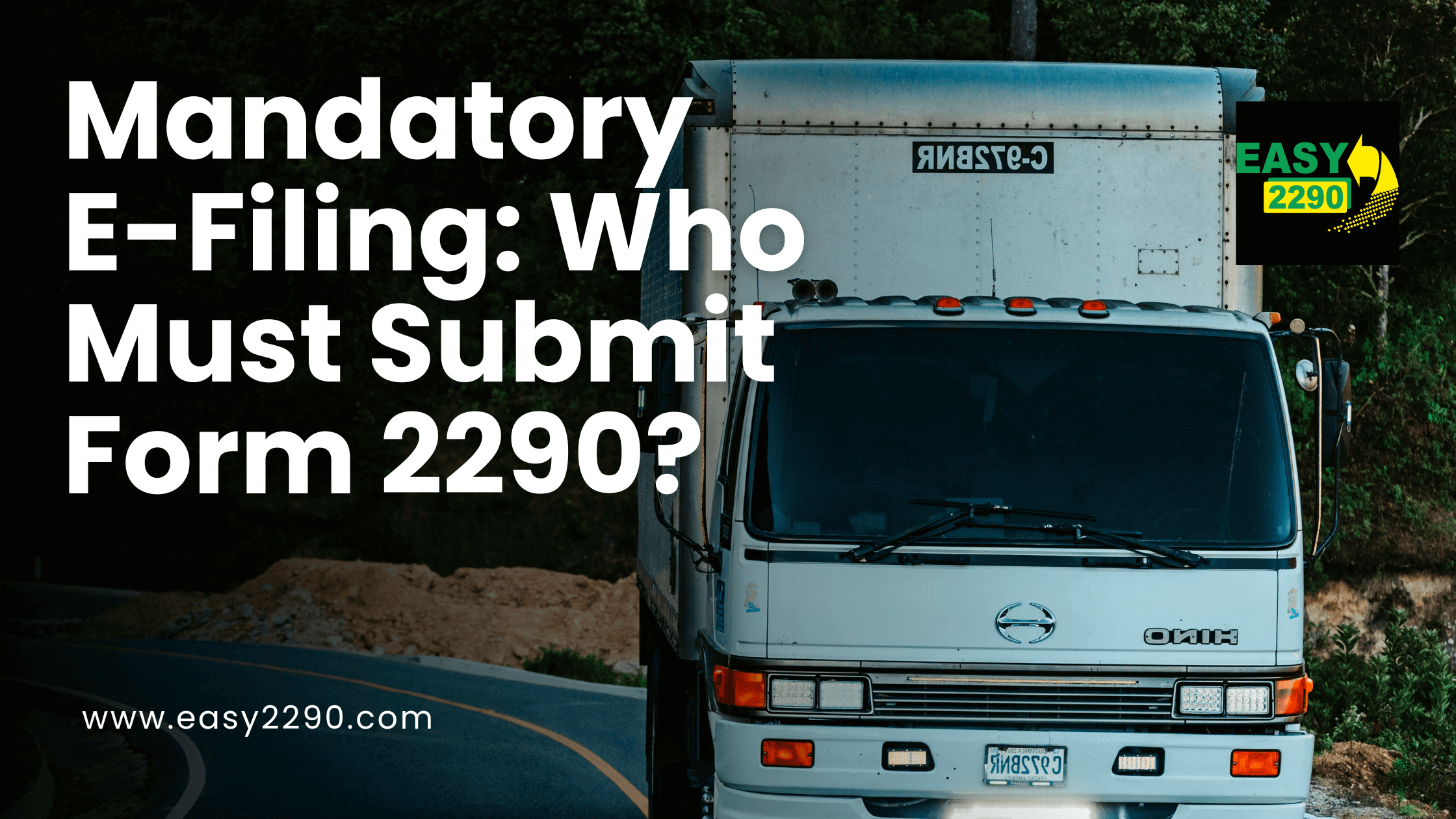 Mandatory E-Filing: Who Must Submit Form 2290?