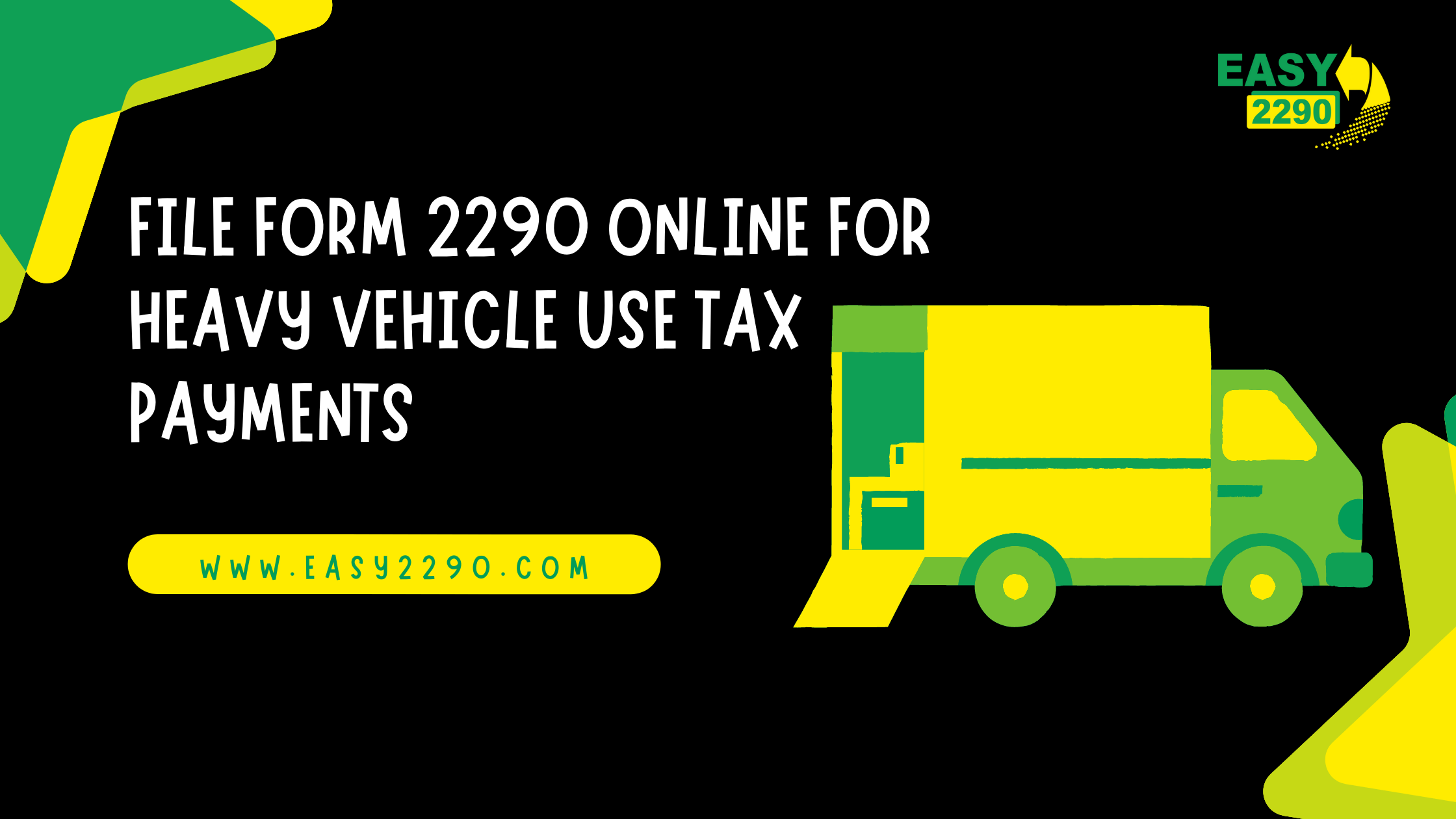 File Form 2290 Online For Heavy Vehicle Use Tax Payments